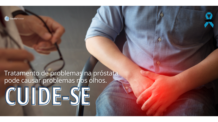  Tratamento de problemas na próstata pode causar problemas nos olhos. Cuide-se!